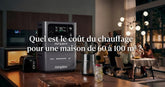 Quel est le coût du chauffage électrique pour une maison de 60 à 100 m² ?
