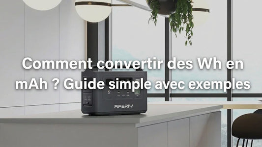 Comment convertir des Wh en mAh ?
